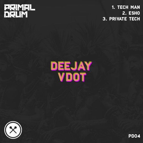 Deejay Vdot - Tech Man [PD04]